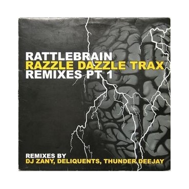 Razzle Dazzle Trax ‎– Rattlebrain (Remixes Pt. 1) 