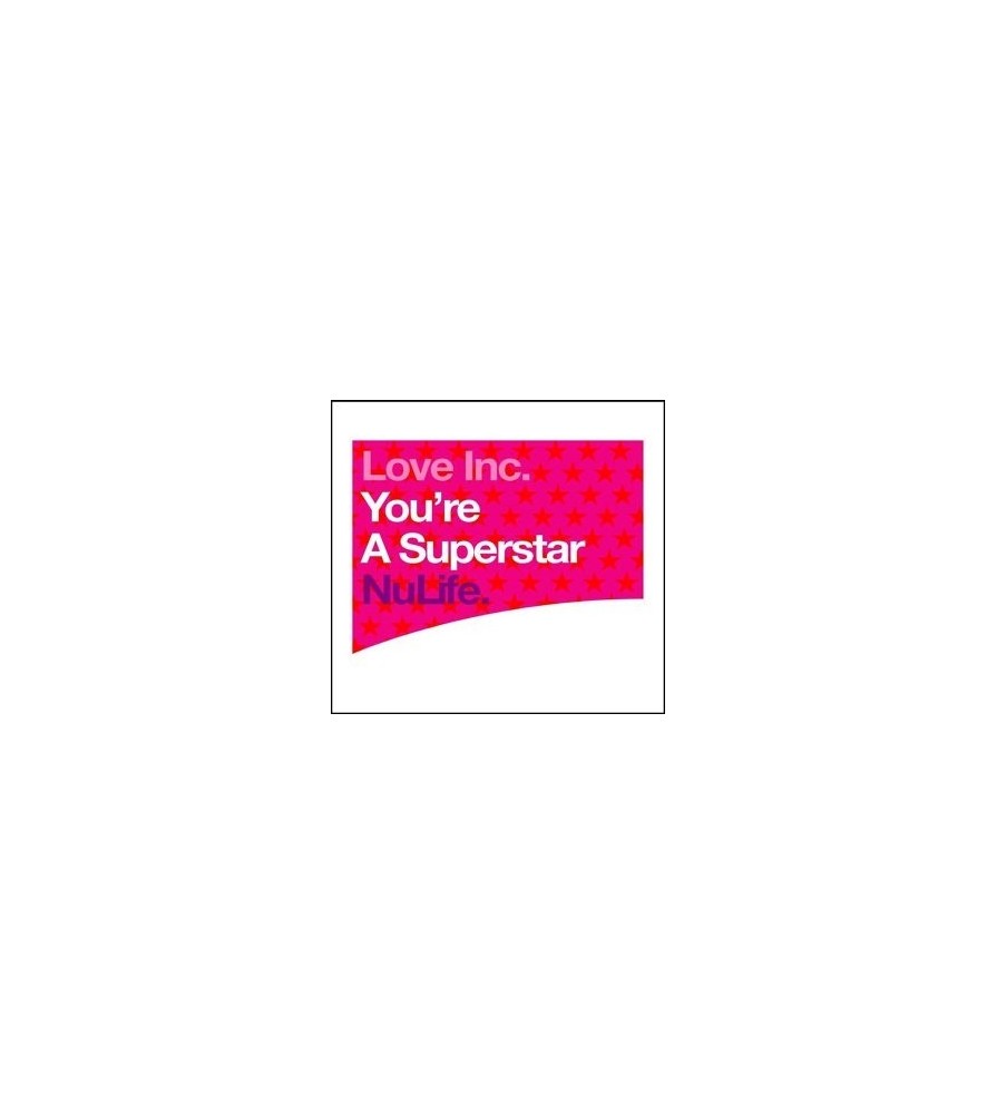 Love Inc ‎– You're A Superstar 