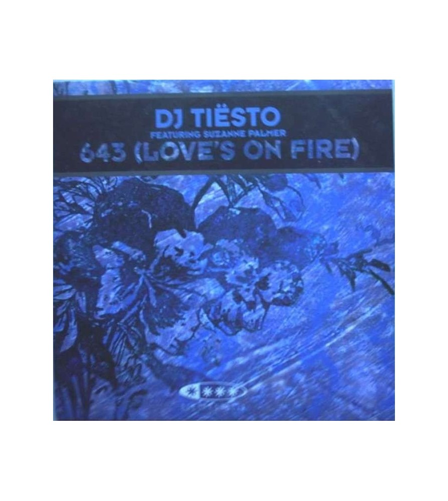 DJ Tiesto Featuring Suzanne Palmer ‎– 643 (Love's On Fire) 