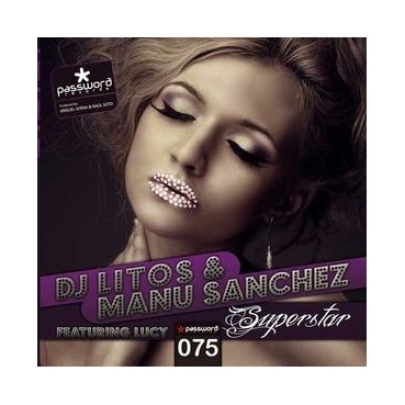 Dj Litos & Manu Sanchez Dj Feat Lucy-Superstar