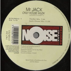 Mr Jack ‎– Only House Muzik (Remixes) 