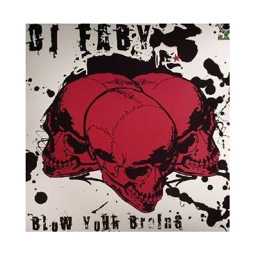 DJ Faby ‎– Blow Your Brains 