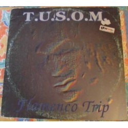 TUSOM ‎– Flamenco Trip 