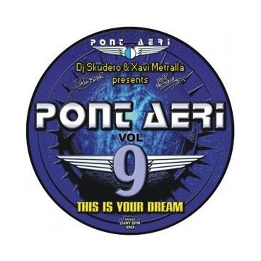 Pont Aeri Vol. 9 ‎– This Is Your Dream 