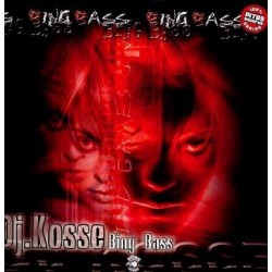 DJ Kosse ‎– Bing Bass 