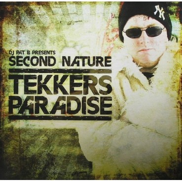 DJ Pat B Presents Second Nature ‎– Tekkers Paradise 