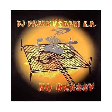 DJ Frank vs. Dani EP ‎– No Brassy