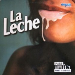  La Leche ‎– El Lechero 