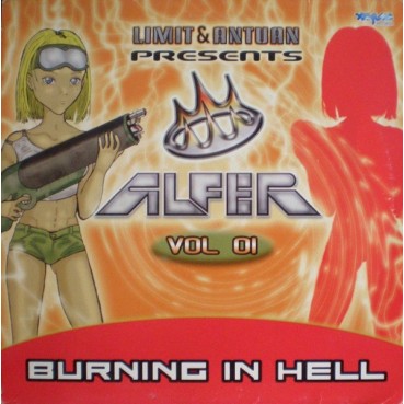 Limit & Antuan Presents Alfer ‎Vol 01 - Burning In Hell 