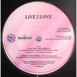 Live 2 Love - La Cosa Mas Bella (REEDICIÓN.TEMAZO REMEMBER¡¡¡)