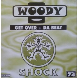 Woody ‎– Get Over / Da Beat 