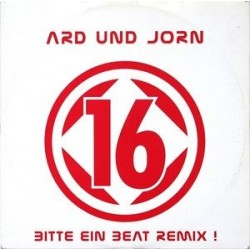 Ard Und Jorn ‎– 16 (Bitte Ein Beat Remix) 