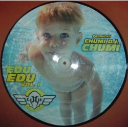 Edu - Vol. 1(TEMAZO BY CHUMI DJ¡¡ PICTURE DISC ORIGINAL NUEVO¡¡)