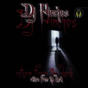  DJ Pinchos ‎– Return From The Dark 
