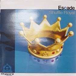 Escade ‎– Shuffle Royal (SKYWARP RECORDS)