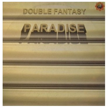 Double Fantasy ‎– Paradise 