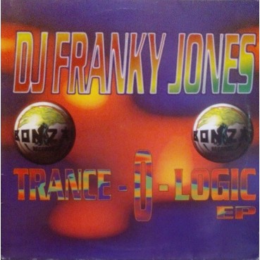 DJ Franky Jones – Trance-O-Logic EP DJ Franky Jones – Trance-O-Logic EP