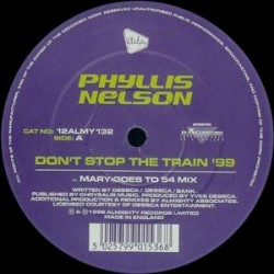 Phyllis Nelson ‎– Don't Stop The Train '99 