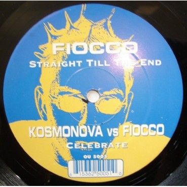 Fiocco ‎– Straight Till The End / Celebrate 
