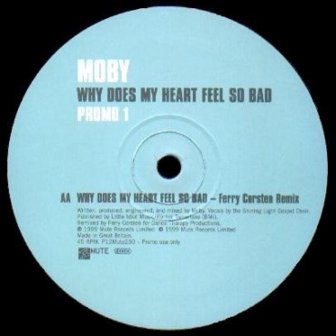 Moby - Why Does My Heart Feel So Bad?