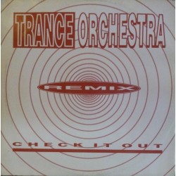 Trance Orchestra ‎– Check It Out! (Remix) 
