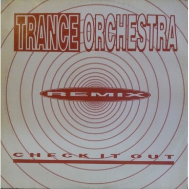 Trance Orchestra – Check It Out! (Remix) Trance Orchestra – Check It Out! (Remix)