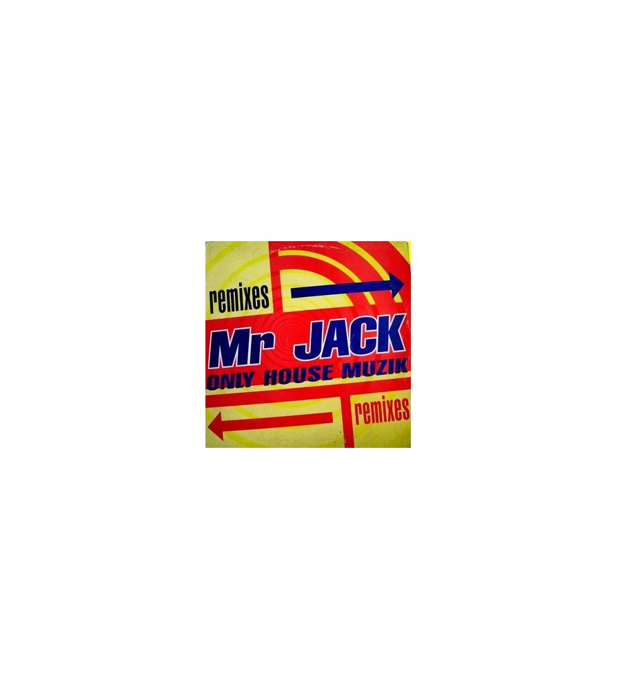 Mr. Jack ‎– Only House Muzik (The Edits) 
