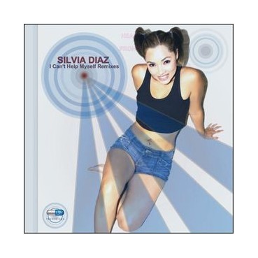 Silvia Diaz ‎– I Can't Help Myself (Remixes) 