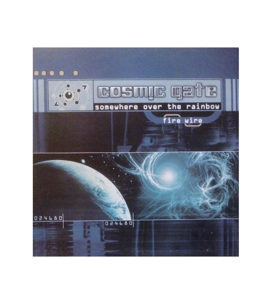 Cosmic Gate - Somewhere Over The Rainbow/Fire Wire
