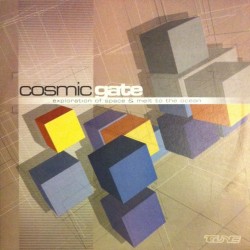 Cosmic Gate ‎– Exploration Of Space / Melt To The Ocean