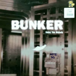 Bunker - Enjoy The Melody