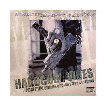 Marc Acardipane Feat. The Ultimate MC ‎– Hardcore Vibes 