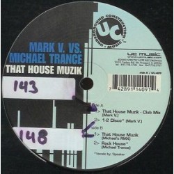 Mark V. vs. Michael Trance ‎– That House Muzik 