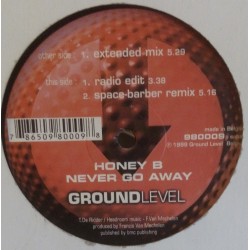 Honey B - Never Go Away