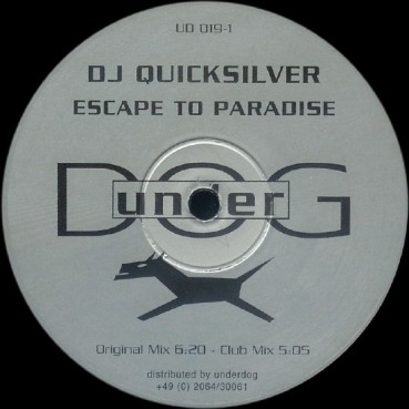 DJ Quicksilver ‎– Escape To Paradise / Timerider 