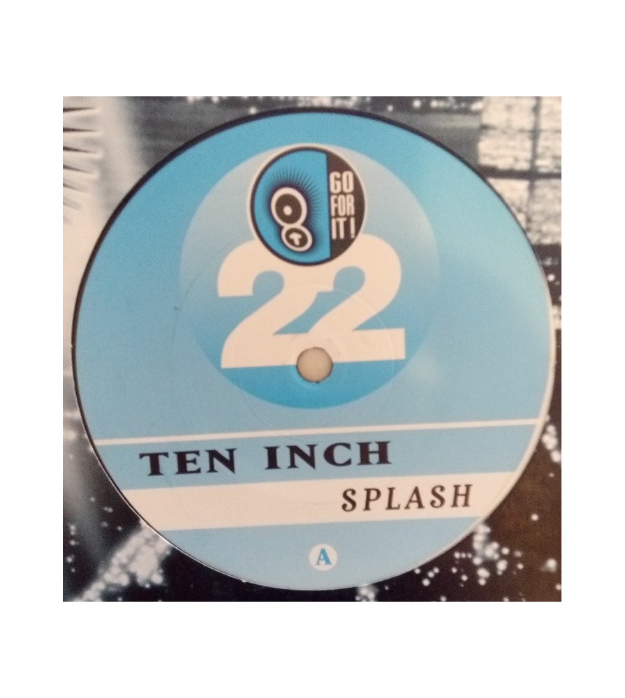 Ten Inch ‎– Splash 