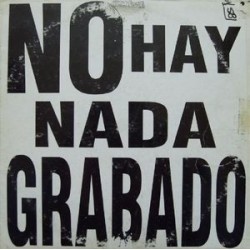 Test Pressing ‎– No Hay Nada Grabado 