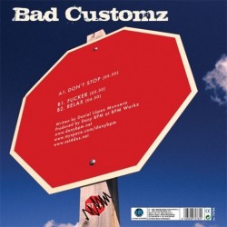 Bad Customz ‎– Don't Stop 