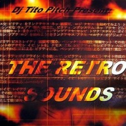 DJ Tito Pitch ‎– The Retro Sounds 