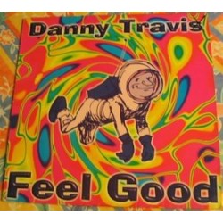Danny Travis ‎– Feel Good