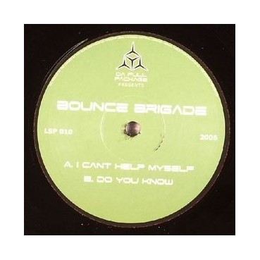Bounce Brigade ‎– I Can't Help Myself / Do You Know 