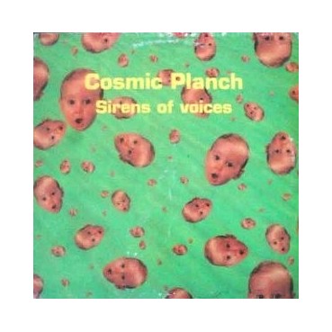 Cosmic Planch ‎– Sirens Of Voices 
