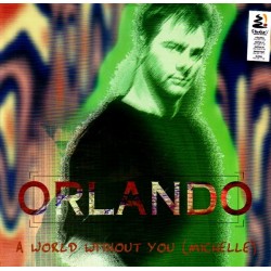 Orlando - A World Without You (Michelle)(2 MANO,TEMAZO ITALO¡¡)