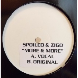 Spoiled & Zigo – More & More (SELLO MANIFESTO¡¡)