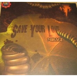 Mirage ‎– Save Your Love 