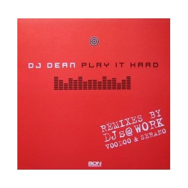 DJ Dean ‎– Play It Hard 