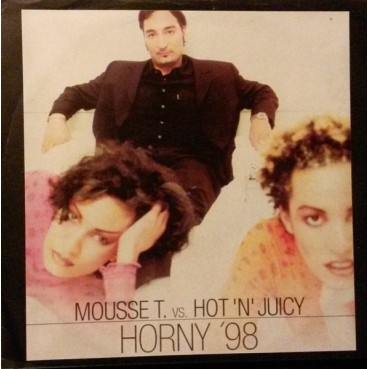 Mousse T. vs. Hot 'N' Juicy - Horny '98