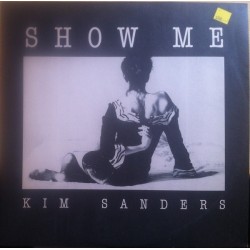 Kim Sanders ‎– Show Me
