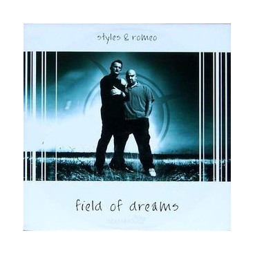 Styles & Romeo ‎– Field Of Dreams 