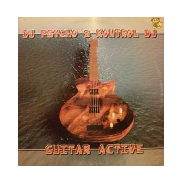 DJ Psycho & Kontrol DJ ‎– Guitar Active 